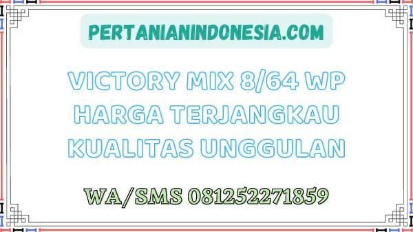 Victory Mix 8/64 WP Harga Terjangkau Kualitas Unggulan
